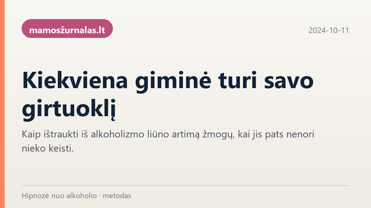 mamosžurnalas.lt publikacija: kaip ištraukti artimą žmogų