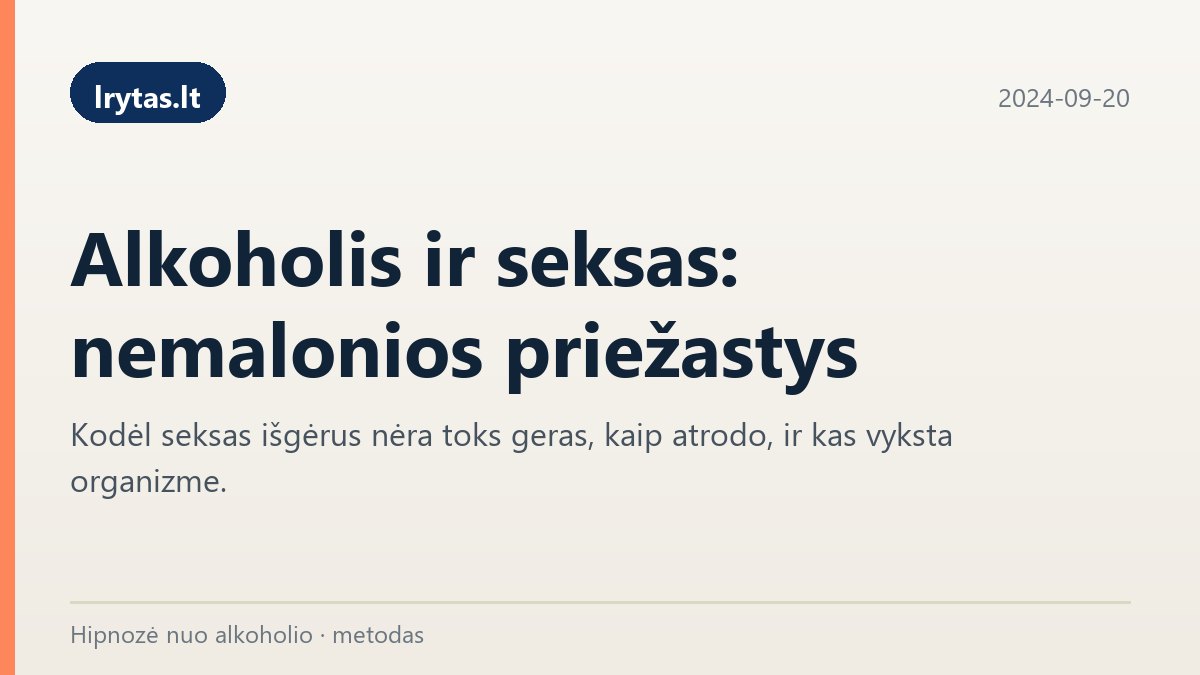 lrytas.lt publikacija: alkoholis ir seksas