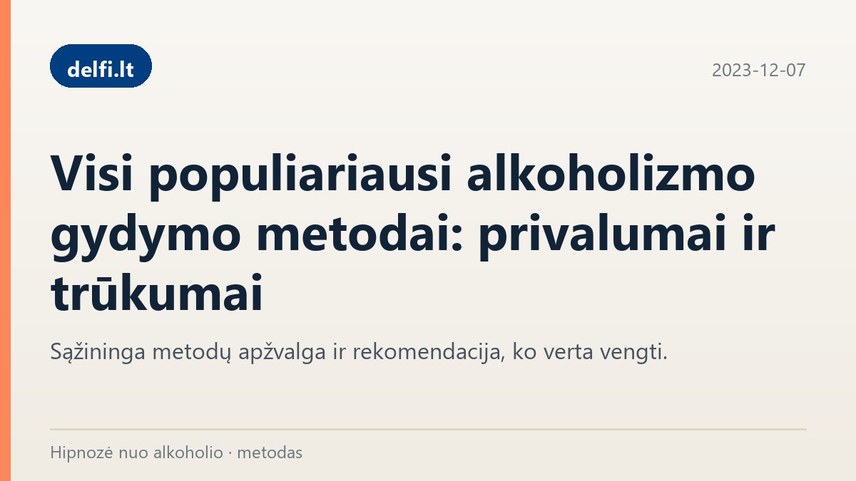 delfi.lt publikacija: alkoholizmo gydymo metodai